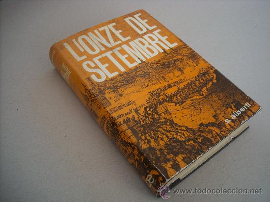 Libros de segunda mano: L&acute;ONZE DE SETEMBRE. S. ALBERTI. ALBERTI EDITOR. - Foto 1