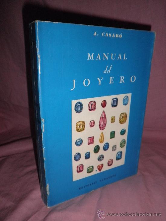 Libros de segunda mano: MANUAL DEL JOYERO - J.CASABO - ILUSTRADO. - Foto 1