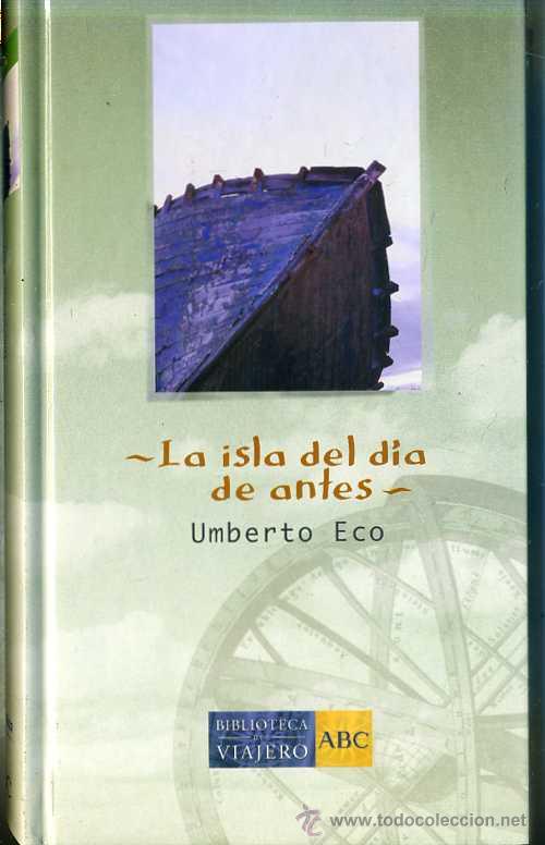 Libros de segunda mano: UMBERTO ECO : LA ISLA DEL D&Iacute;A DE ANTES - Foto 1