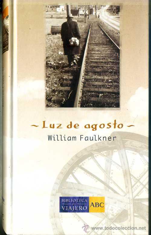 Libros de segunda mano: WILLIAM FAULKNER : LUZ DE AGOSTO - Foto 1