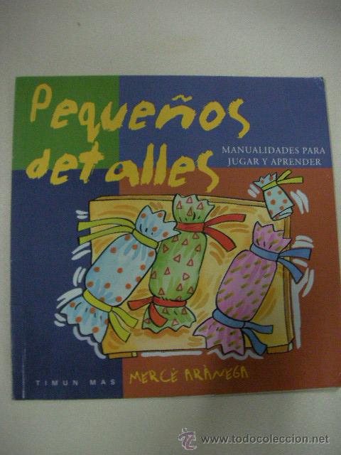 Libros de segunda mano: PEQUE&Ntilde;OS DETALLES DE MERCE ARANEGA - Foto 1