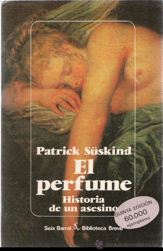 Libros de segunda mano: EL PERFUME - PATRICK S&Uuml;SKIND - ED. SEIX BARRAL - Foto 1