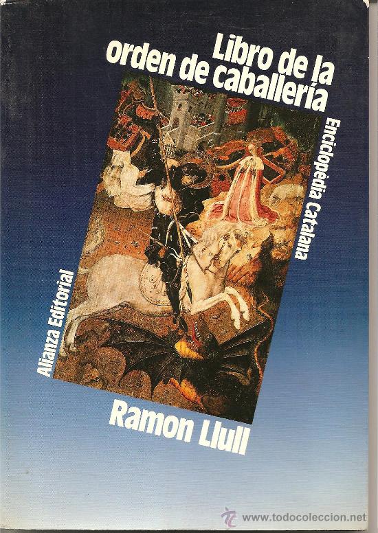 Libros de segunda mano: LIBRO DE LA ORDEN DE CABALLER&Iacute;A, DE RAMON LLULL - Foto 1