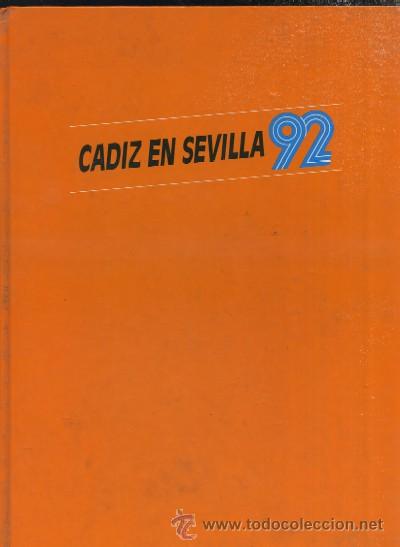 Libros de segunda mano: CADIZ EN SEVILLA 92   A-CA-1315 - Foto 1