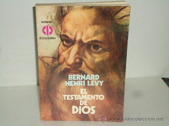 Libros de segunda mano: EL TESTAMENTO DE DIOS---BERNARD HENRI LEVY - Foto 1