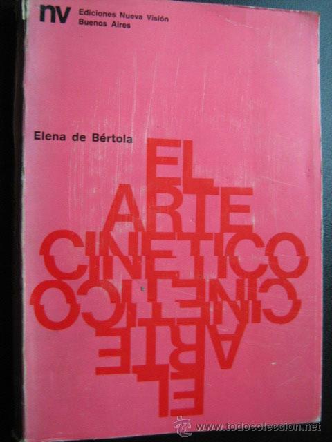 Libros de segunda mano: EL ARTE CIN&Eacute;TICO. DE B&Eacute;RTOLA, Elena. 1973 - Foto 1