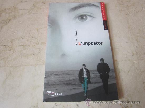 Libros de segunda mano: MANUEL L. ALONSO - L&acute;IMPOSTOR - BARCANOVA 1996 - Foto 1