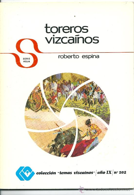 Libros de segunda mano: TOREROS VIZCAINOS, DE ROBERTO ESPINA - Foto 1