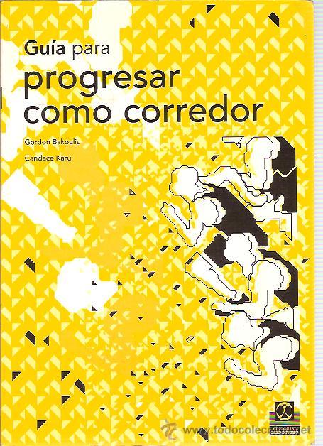 Libros de segunda mano: GU&Iacute;A PARA PROGRESAR COMO CORREDOR (Barcelona, 2001) - Foto 1
