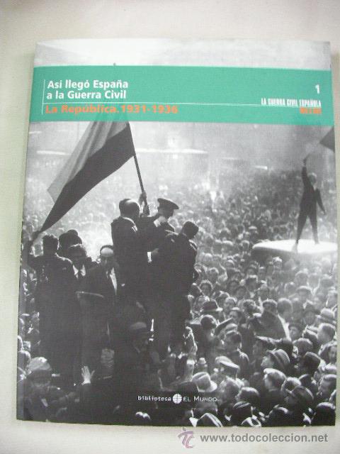 Second hand books: ASI LLEGO ESPA&Ntilde;A A LA GUERRA CIVIL - LA REPUBLICA (EM1)