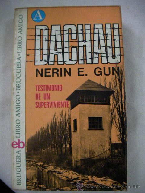 Gebrauchte B&uuml;cher: DACHAU TESTIMONIO DE UN SUPERVIVIENTE DE NERIN E. GUN (EM1)