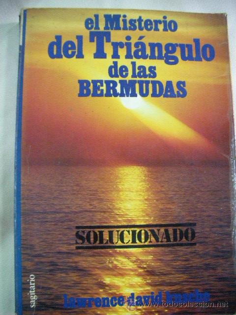 Libros de segunda mano: EL MISTERIO DEL TRIANGULO DE LAS BERMUDAS DE LAWRENCE DAVID KUSCHE - ENVIO GRATIS A ESPA&Ntilde;A - Foto 1