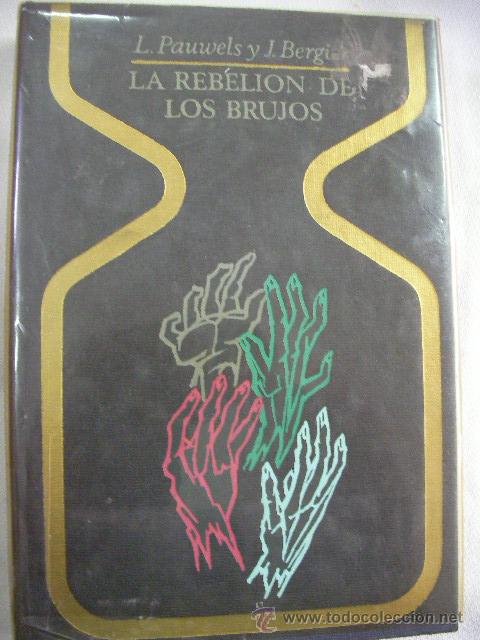 Second hand books: LA REBELION DE LOS BRUJOS DE PAUWELS Y BERGI (EM1)