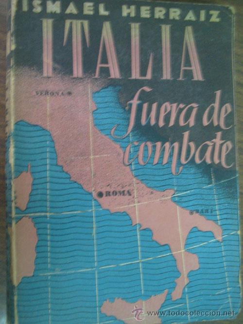 Libros de segunda mano: ITALIA FUERA DE COMBATE.  HERR&Aacute;IZ, Ismael. 1944 - Foto 1