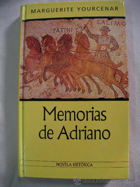 Libros de segunda mano: MEMORIAS DE ADRIANO DE MARGUERITE YOURCENAR (EM1) - Foto 1