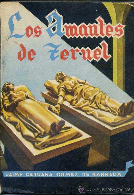 Libros de segunda mano: LOS AMANTES DE TERUEL (1963) EDICI&Oacute;N ILUSTRADA - Foto 1
