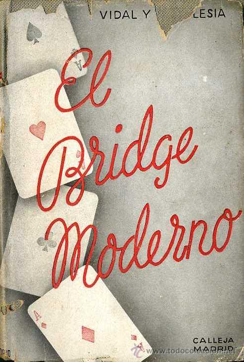 Libros de segunda mano: VIDAL Y LAIGLESIA : EL BRIDGE MODERNO (CALLEJA, 1942) - Foto 1