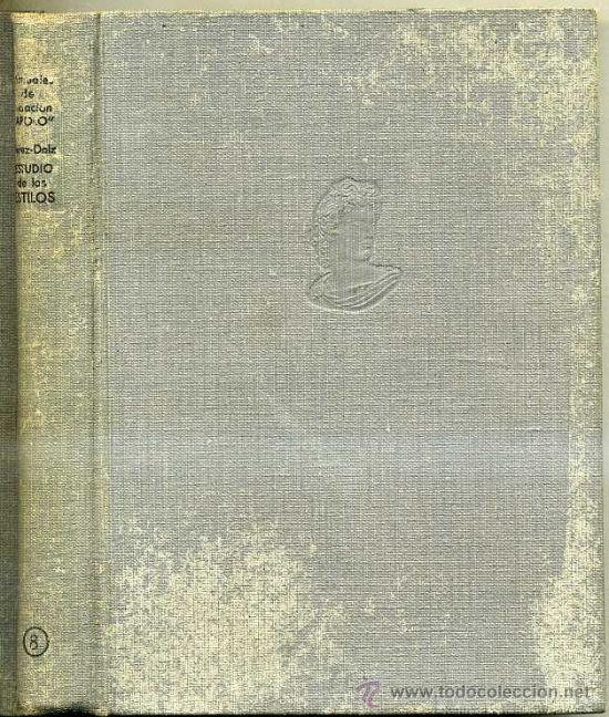 Libros de segunda mano: P&Eacute;REZ DOLZ : INTRODUCCI&Oacute;N AL ESTUDIO DE LOS ESTILOS (1941) - Foto 1