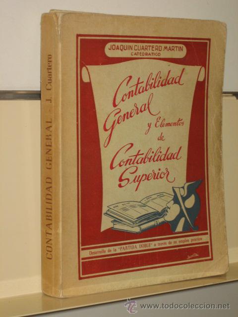Libros de segunda mano: CONTABILIDAD GENERAL Y ELEMENTOS DE CONTABILIDAD SUPERIOR - A&Ntilde;O 1964 - Foto 1
