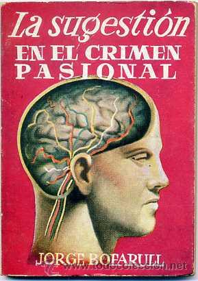 Libros de segunda mano: BIBLIOTECA PULGA : LA SUGESTION EN EL CRIMEN PASIONAL - Foto 1