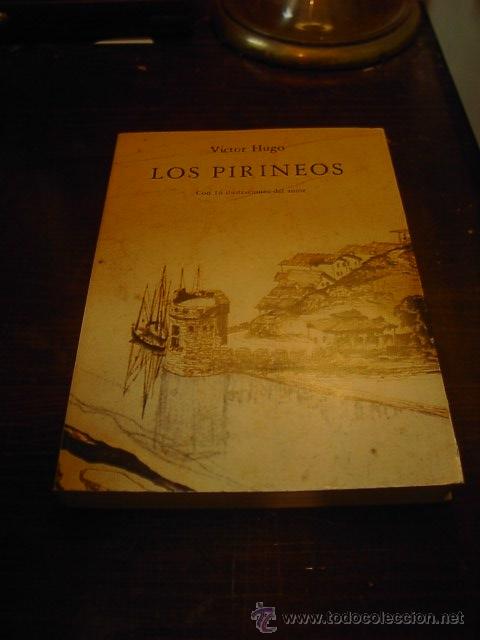 Libros de segunda mano: Victor Hugo, Los Pirineos, Libro de Viajes, 1985 - Foto 1