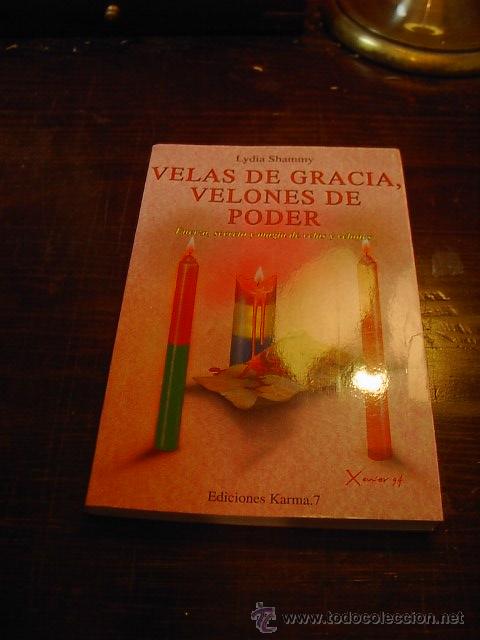 Libros de segunda mano: Lydia Shammy, Velas de gracia. velones de poder, Ed. Karma, 2003 - Foto 1