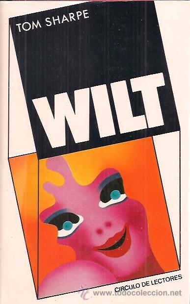 Libros de segunda mano: TOM SHARPE / WILT. C&Iacute;RCULO DE LECTORES . - Foto 1