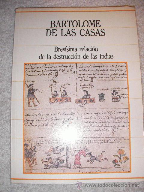 Second hand books: BREVISIMA DESCRIPCION DE LA DESTRUCCION DE LAS INDIAS DE BARTOLOME DE LAS CASAS (CG2)