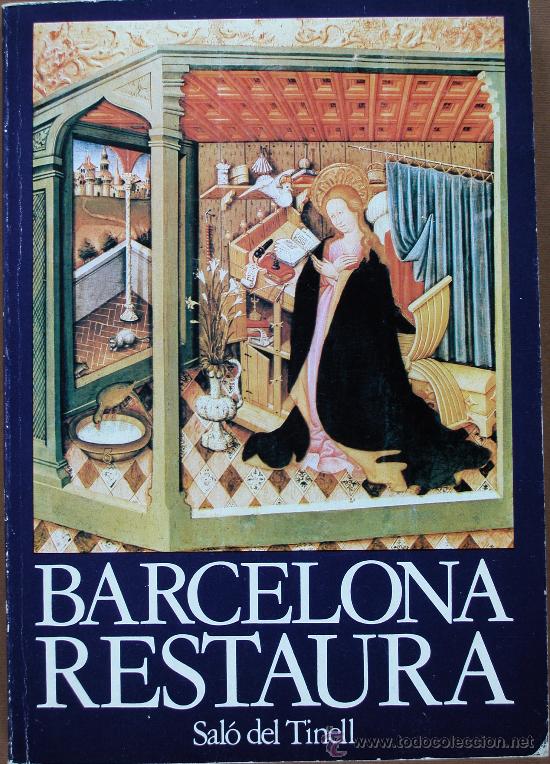 Libri di seconda mano: Barcelona Restaura. Exposici&oacute; d'obres d'art dels segles 2 al 20 dels Museus Municipals d'Art restaur
