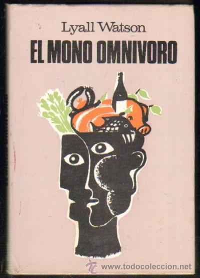 Libros de segunda mano: EL MONO OMNIVORO  A-ANT-005 - Foto 1