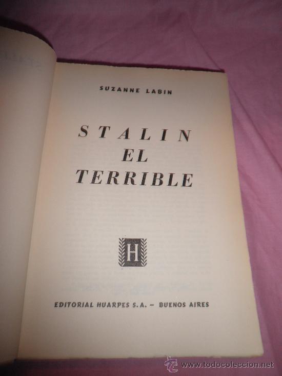 Libros de segunda mano: STALIN EL TERRIBLE - SUZANNE LABIN - A&Ntilde;O 1947 - COMUNISMO. - Foto 2