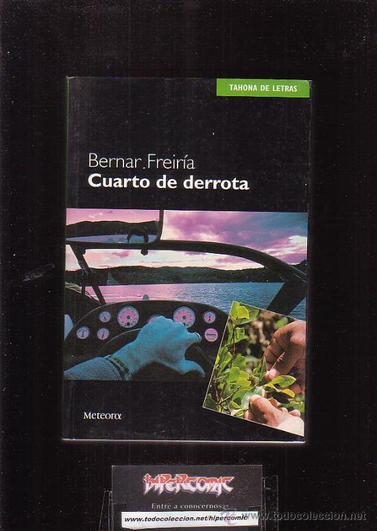 Libros de segunda mano: Cuarto de derrota /POR: BERNAR FREIR&Iacute;A - Foto 1