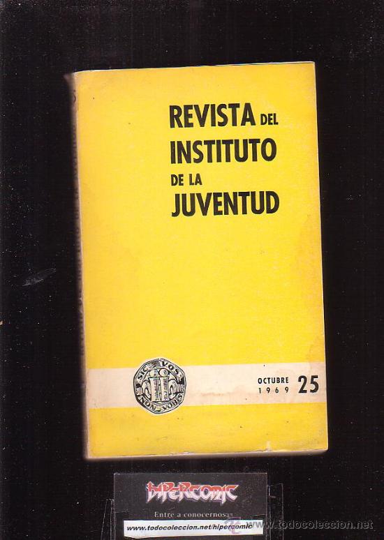 Libri di seconda mano: REVISTA DEL INSTITUTO DE LA JUVENTUD N&ordm; 25 - editado : octubre 1969