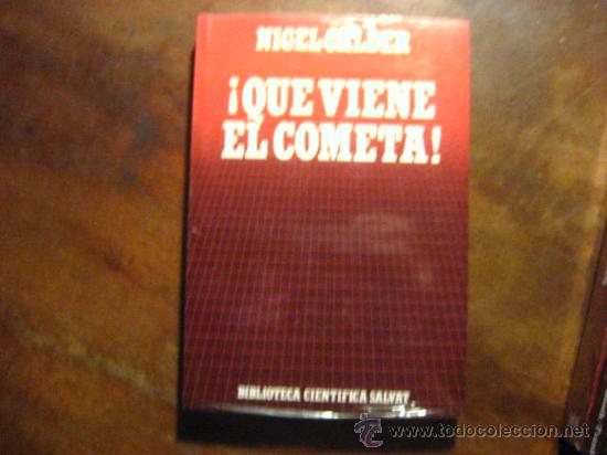 Libros de segunda mano: que viene el cometa, nigel calder,     salvat cientifica ( tecnicos c2 - Foto 1