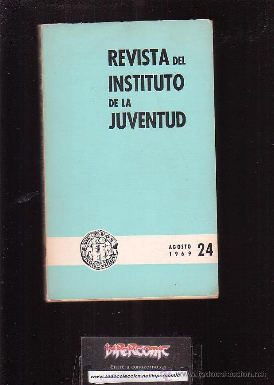 Gebrauchte B&uuml;cher: REVISTA DEL INSTITUTO DE LA JUVENTUD N&ordm; 24 - editado : octubre 1969