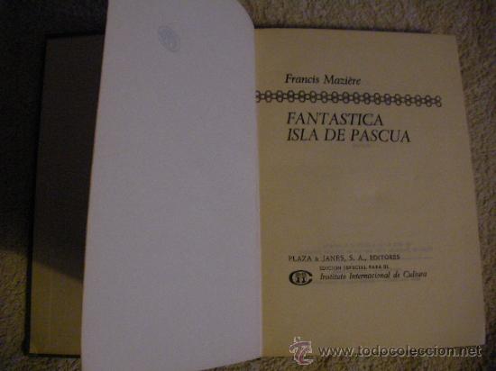Libros de segunda mano: FANTASTICA ISLA DE PASCUA DE FRANCIS MAZIERE - CG5 - Foto 1