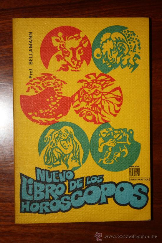 Libros de segunda mano: NUEVO LIBRO DE LOS HOR&Oacute;SCOPOS.BELLAMANN.RODEGAR. 1972 - Foto 1