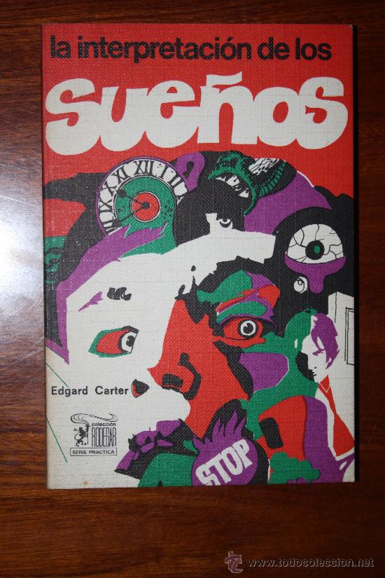 Libros de segunda mano: LA INTERPRETACION DE LOS SUE&Ntilde;OS.EDGAR CARTER.RODEGAR.1972 - Foto 1
