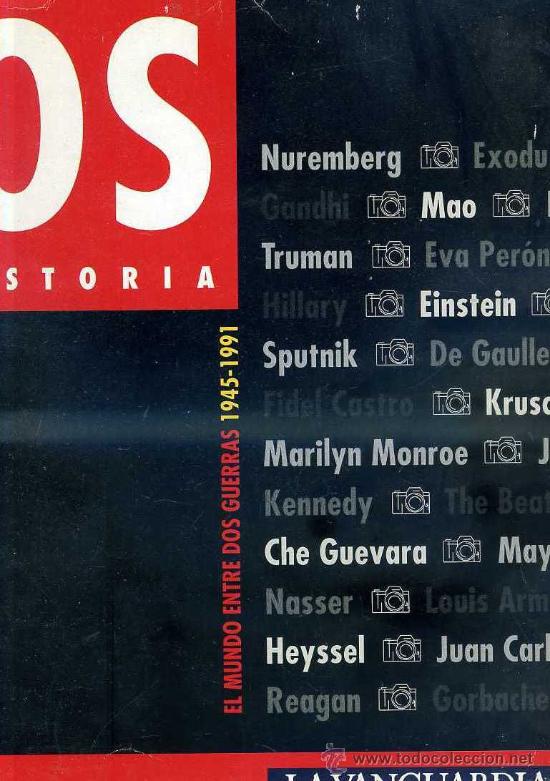 Gebrauchte B&uuml;cher: LA VANGUARDIA : FOTOS QUE HACEN HISTORIA, EL MUNDO ENTRE DOS GUERRAS 1945/1991 -GRAN FORMATO