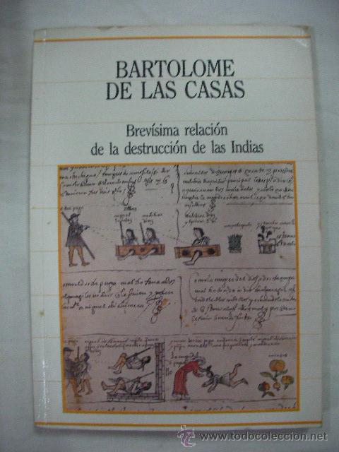 Second hand books: BREVISIMA RELACION DE LA DESTRUCCION DE LAS INDIAS DE BARTOLOME DE LAS CASAS (CG2)