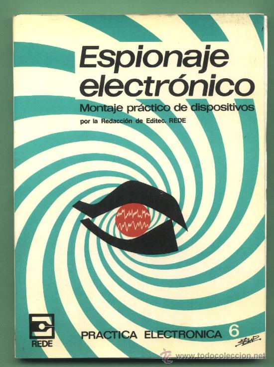 Libros de segunda mano: Espionaje electr&oacute;nico / Montaje pr&aacute;ctico de dispositivos / Editec Rede - Foto 1