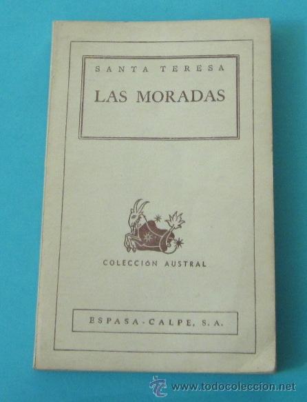 Libros de segunda mano: LAS MORADAS. SANTA TERESA. COLECCI&Oacute;N AUSTRAL - Foto 1