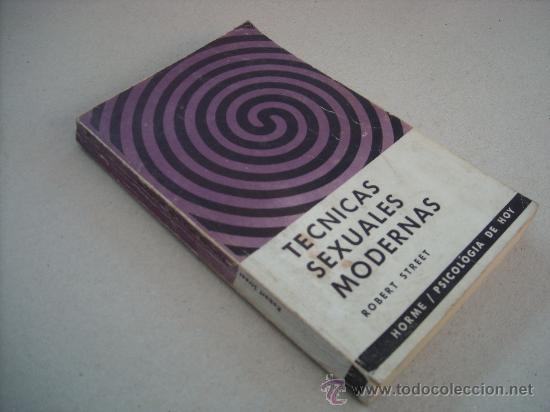 Libros de segunda mano: TECNICAS SEXUALES MODERNAS. ROBERT STREET.  EDICIONES HORME. - Foto 1