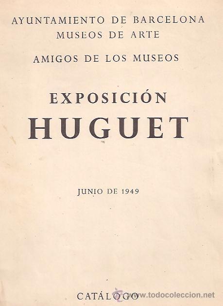 Second hand books: EXPOSICI&Oacute;N HUGUET BARCELONA 1949.*( VALLS , TARRAGONA , 1412- BARCELONA, 1492). RARO.COLECCIONISTAS