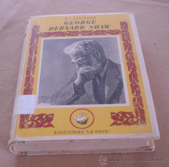 Libros de segunda mano: GEORGE BERNARD SHAW, POR G.K. CHESTERTON, - Foto 1