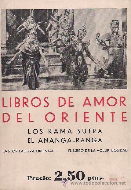 Second hand books: LIBROS DE AMOR DEL ORIENTE LOS KAMA SUTRA EL ANANGA-RANGA LA FLOR LASCIVA ED LIBRER&Iacute;A BERGUA A&Ntilde;OS 30