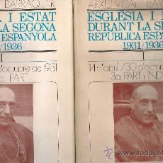 Libros de segunda mano: ESGLESIA I ESTAT DURANT LA SEGONA REPUBLICA ESPANYOLA 1931-1936. MONESTIR MONTSERRAT, 1971. 2 VOLS