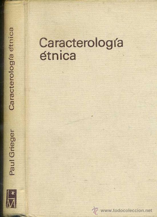 Libros de segunda mano: PAUL GRIEGER : CARACTEROLOG&Iacute;A &Eacute;TNICA (1966) - Foto 1