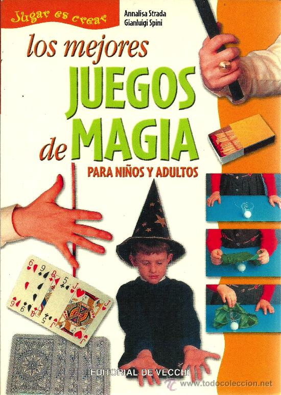 Libros de segunda mano: * ILUSIONISMO * PRESTIDIGITACI&Oacute;N * Los mejores juegos de magia para ni&ntilde;os y adultos