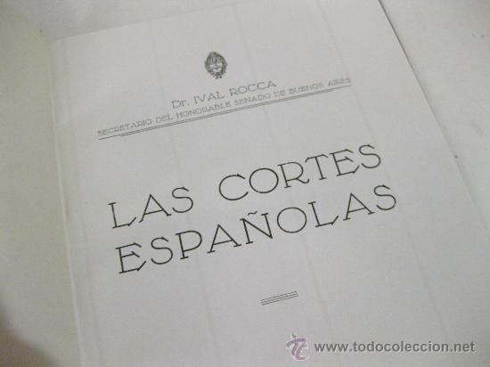 Libros de segunda mano: LAS CORTES ESPA&Ntilde;OLAS - DR IVAL ROCCA - 1954 - Foto 2